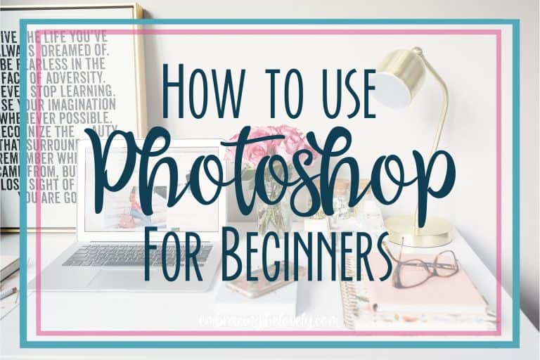 How To Use Photoshop For Beginners