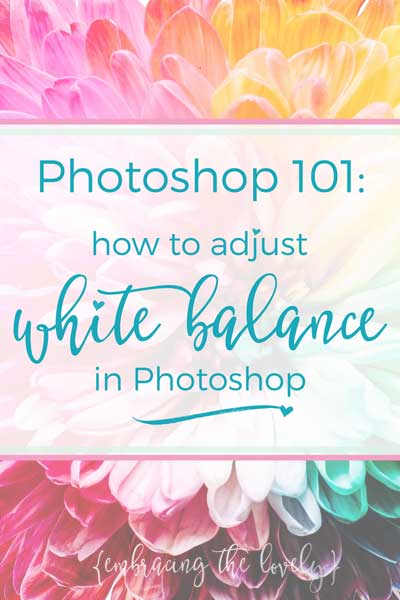 Photoshop 101: White Balance