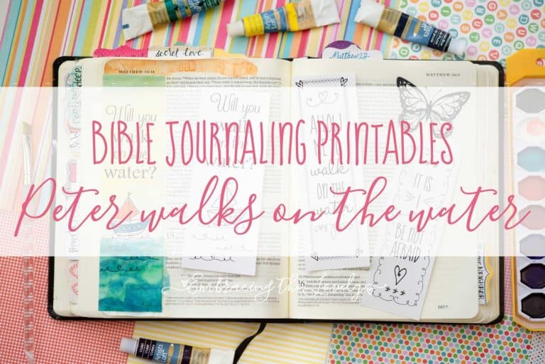 Peter Walks On The Water+ Bible Journaling Free Printables