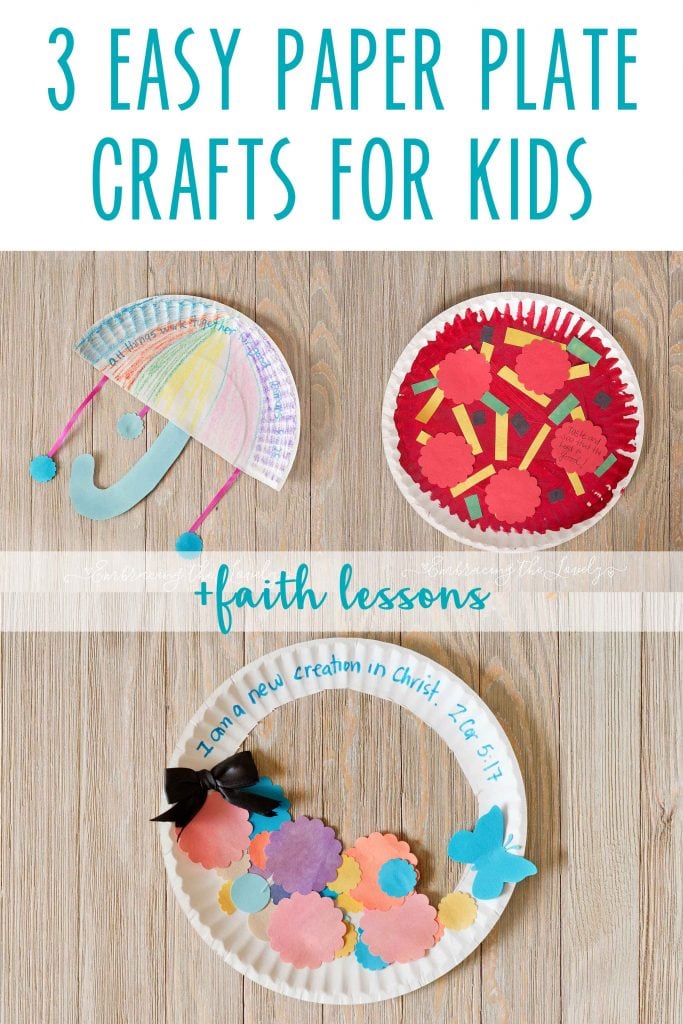 3 Paper Plate Crafts For Kids + Faith Lesson