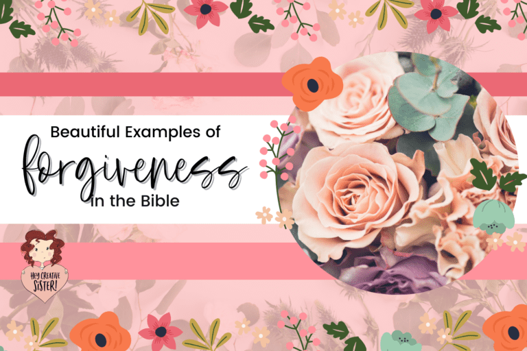 27 Beautiful Examples of Forgiveness in the Bible