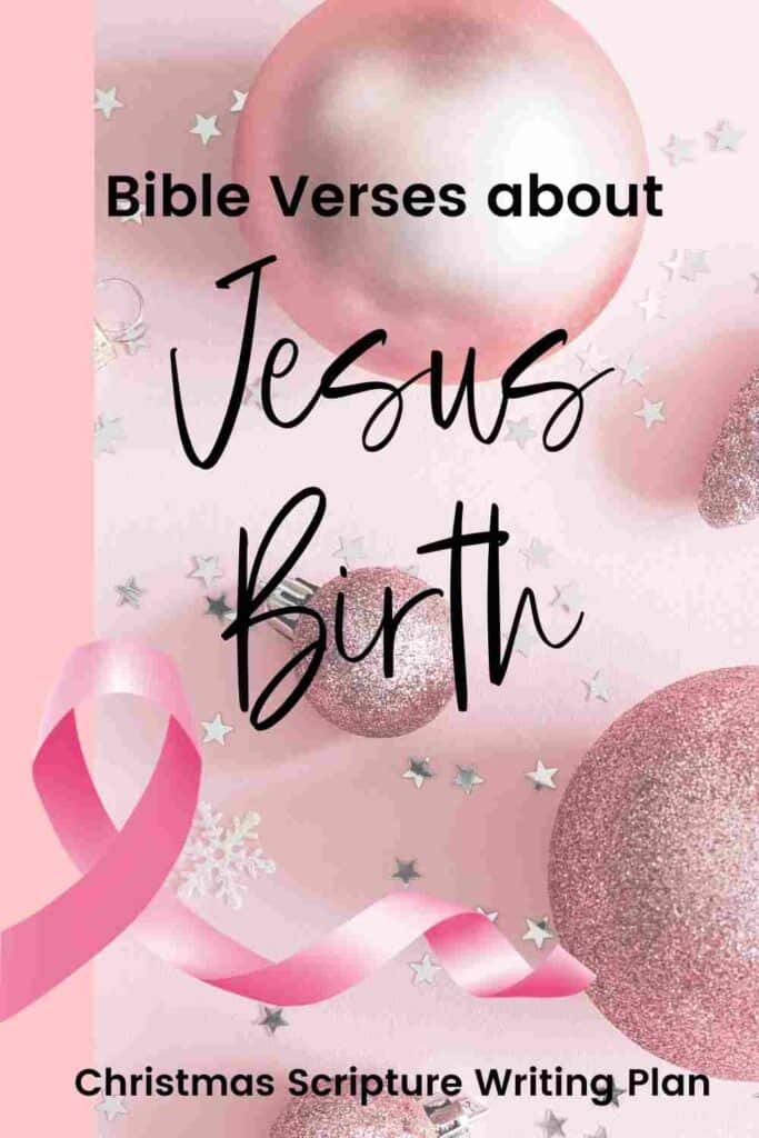 Bible Verses about Jesus birth + Scripture Writing Plan
