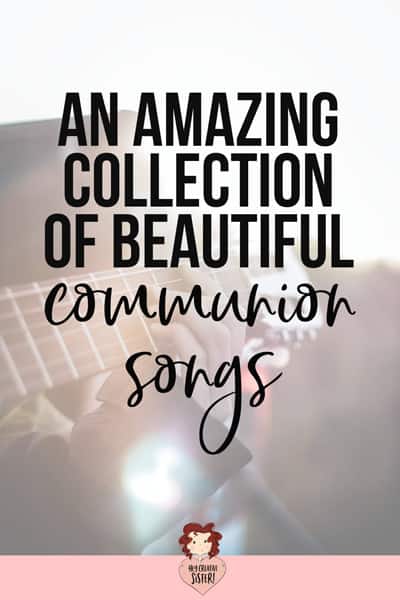 A Beautiful Selection of Songs for Communion