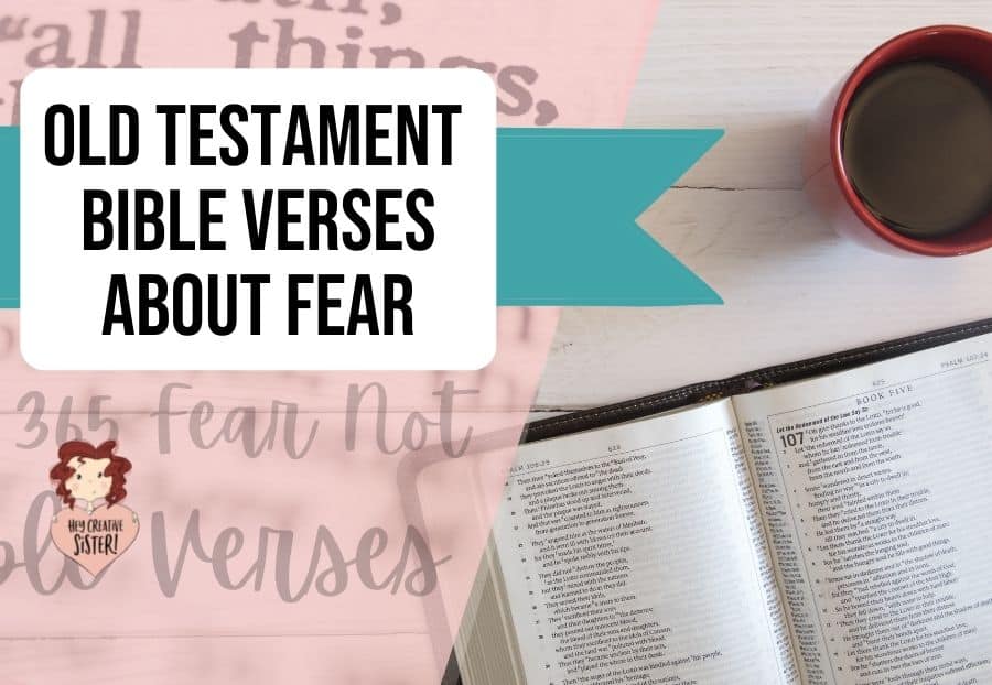 List of 365 Bible Verses about fear from the Old Testament