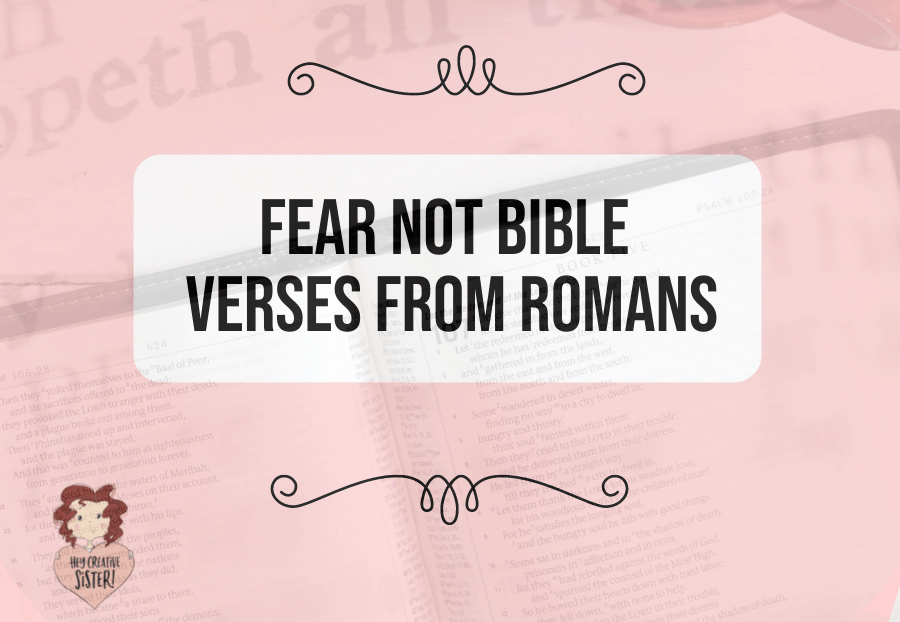 Fear Not Bible Verses From Romans