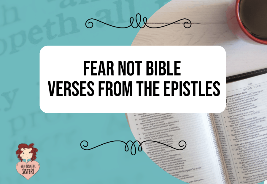 Fear Not Bible Verses From The Epistles