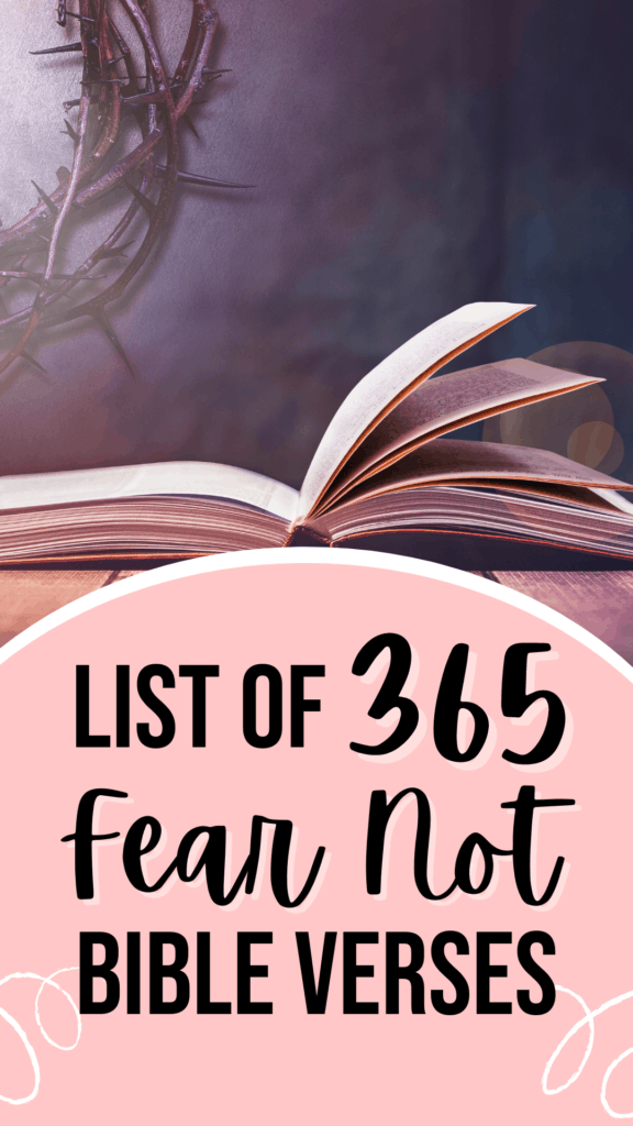 A Complete List of 365 Fear Not Bible Verses