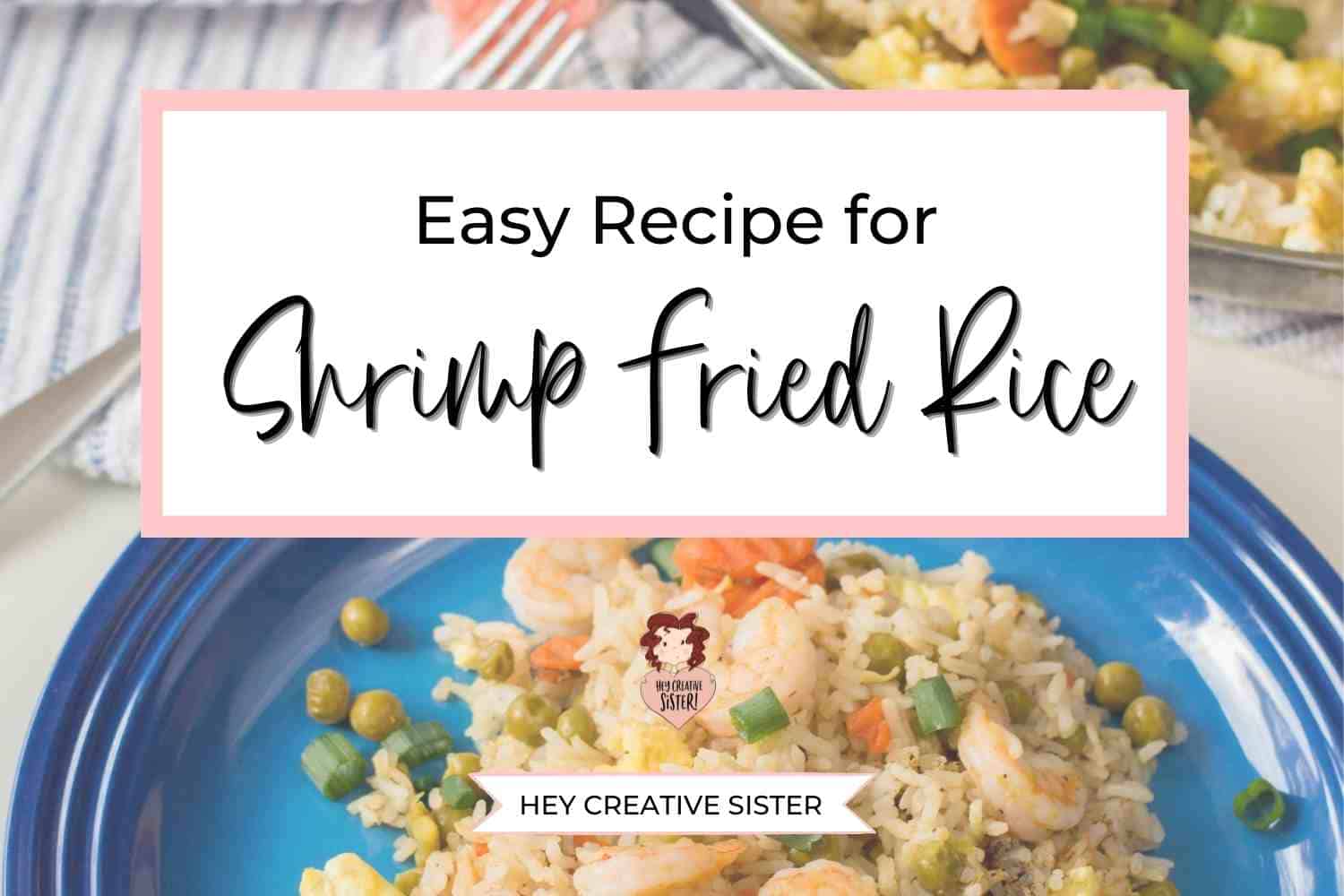 Easy Recipe For Shrimp Fried Rice