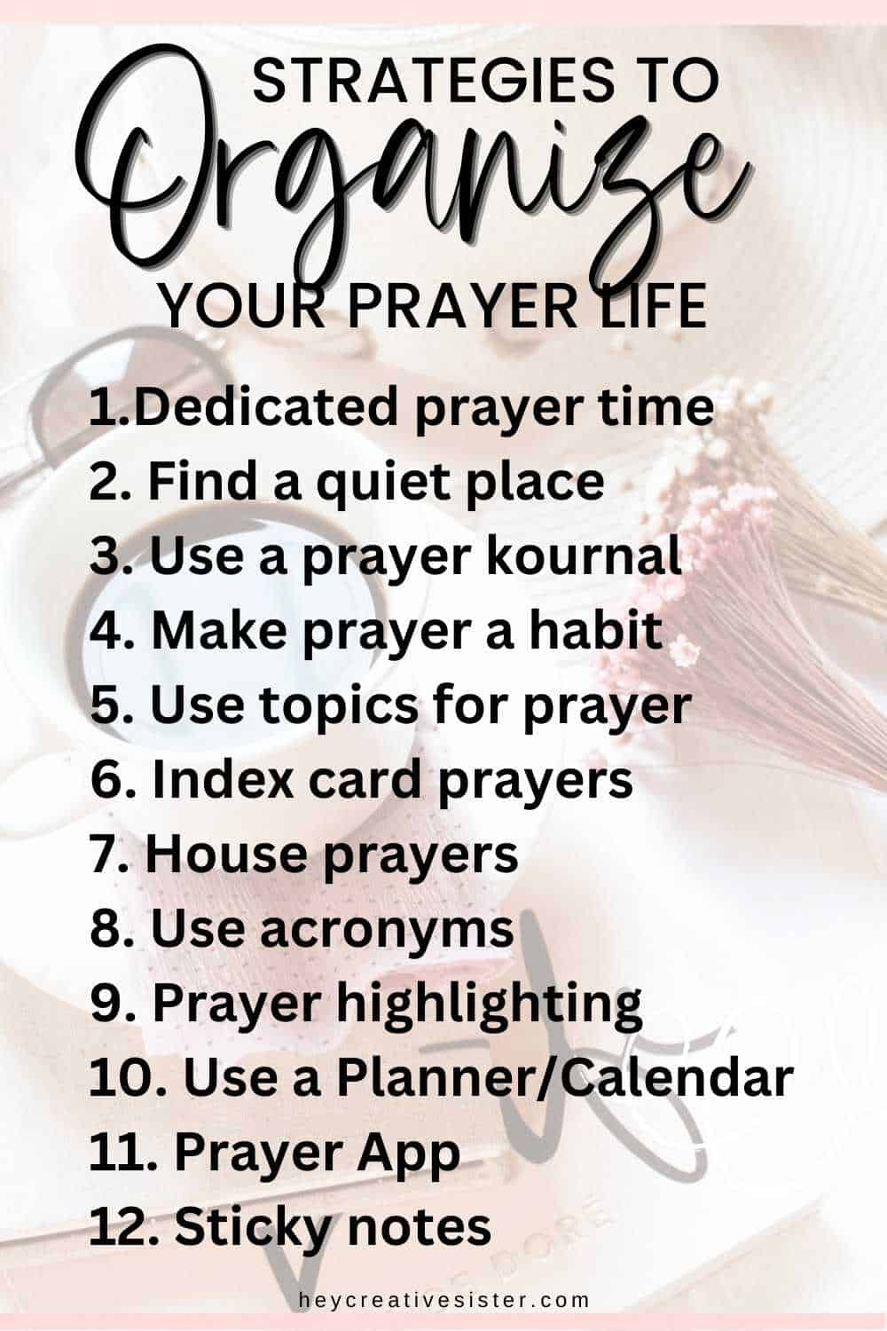 How to Organize Your Prayer Life in 12 Simple Ways