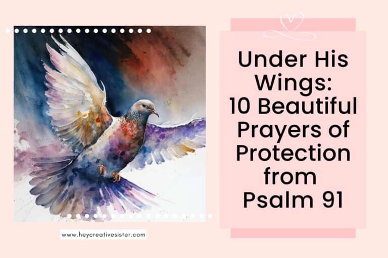 5 Beautiful Prayers of Protection from Psalm 91