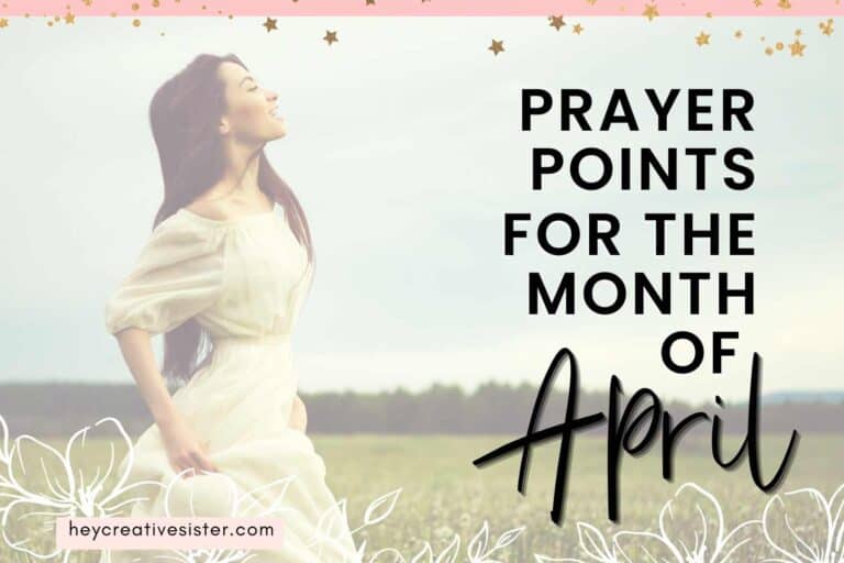 Amazing Prayer Points for the Month of April