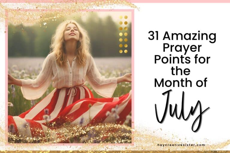 31 Amazing Prayer Points for the Month of July