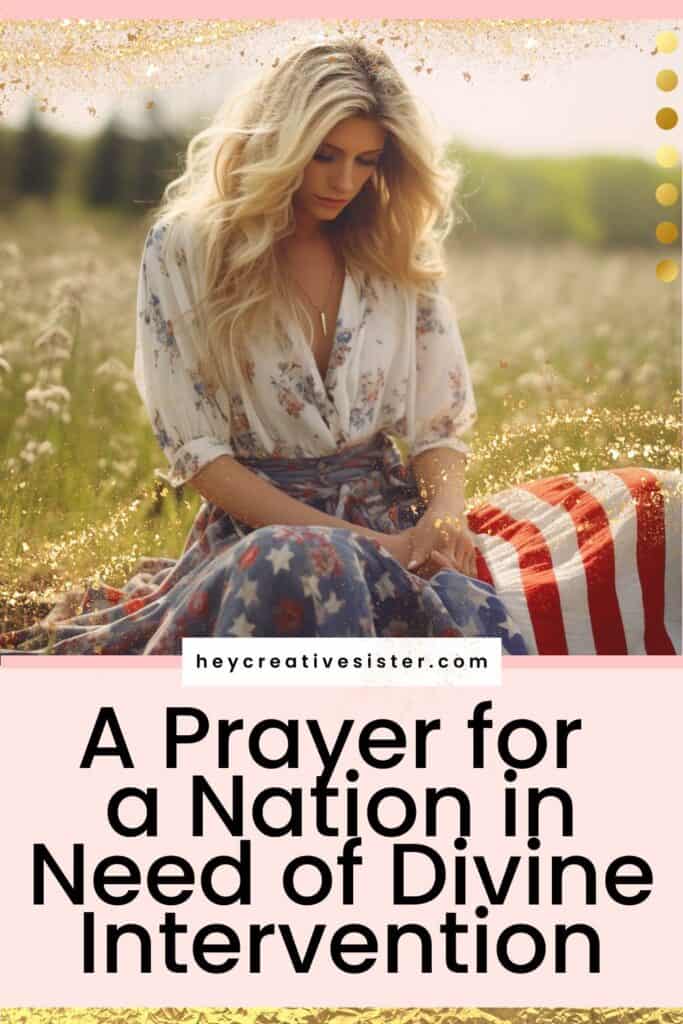 A Prayer for the Nation in Need of Divine Intervention text with woman praying