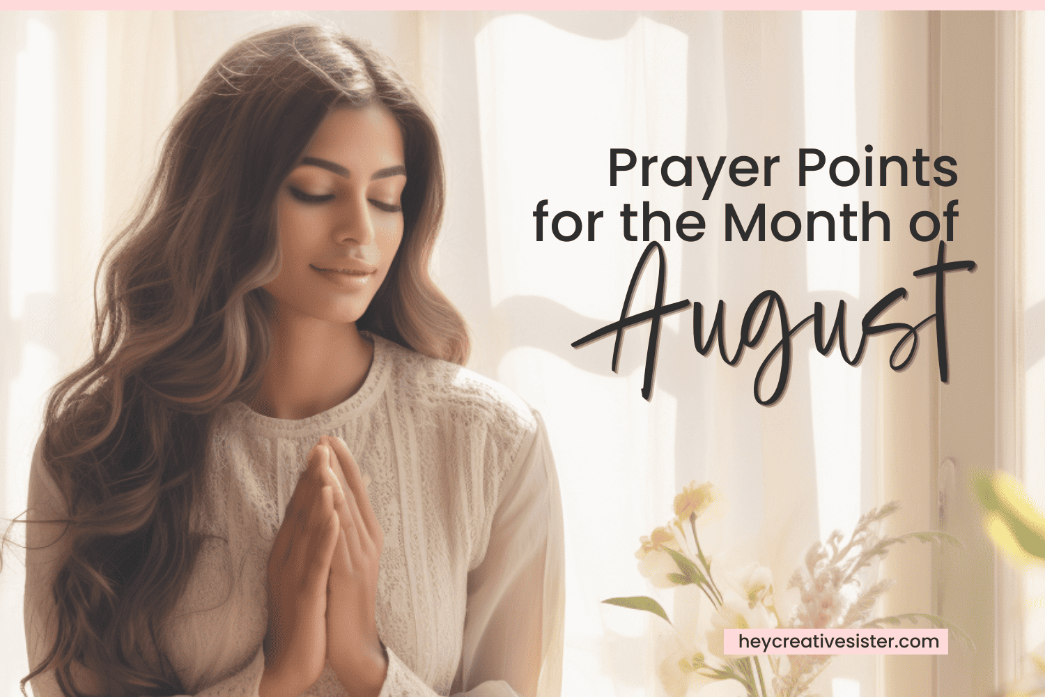 Prayer Points for the Month of August