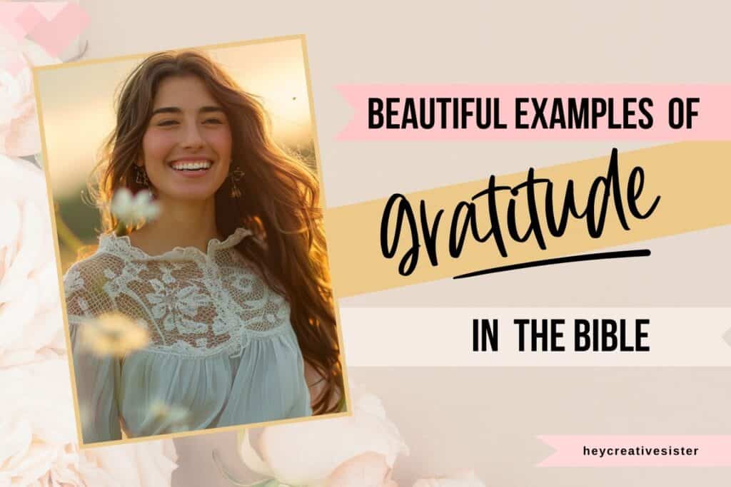 Beautiful Examples of Gratitude in the Bible and Woman image