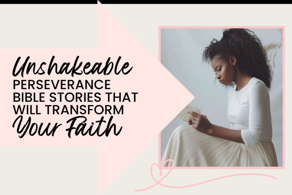 Examples of Perseverance in the Bible Graphic