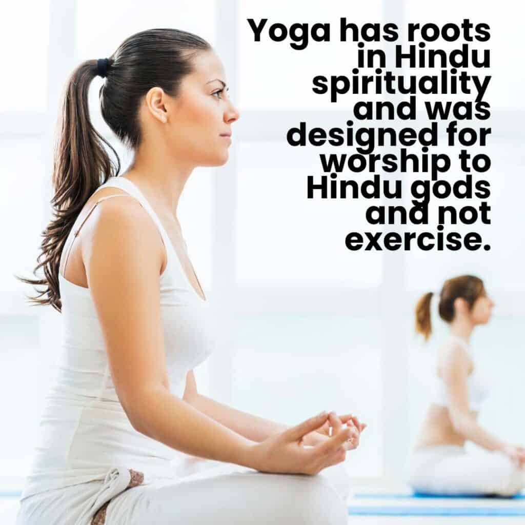 The origins of yoga-Yoga has roots in Hindu spirituality and was designed for worship to Hindu gods and not exercise graphic