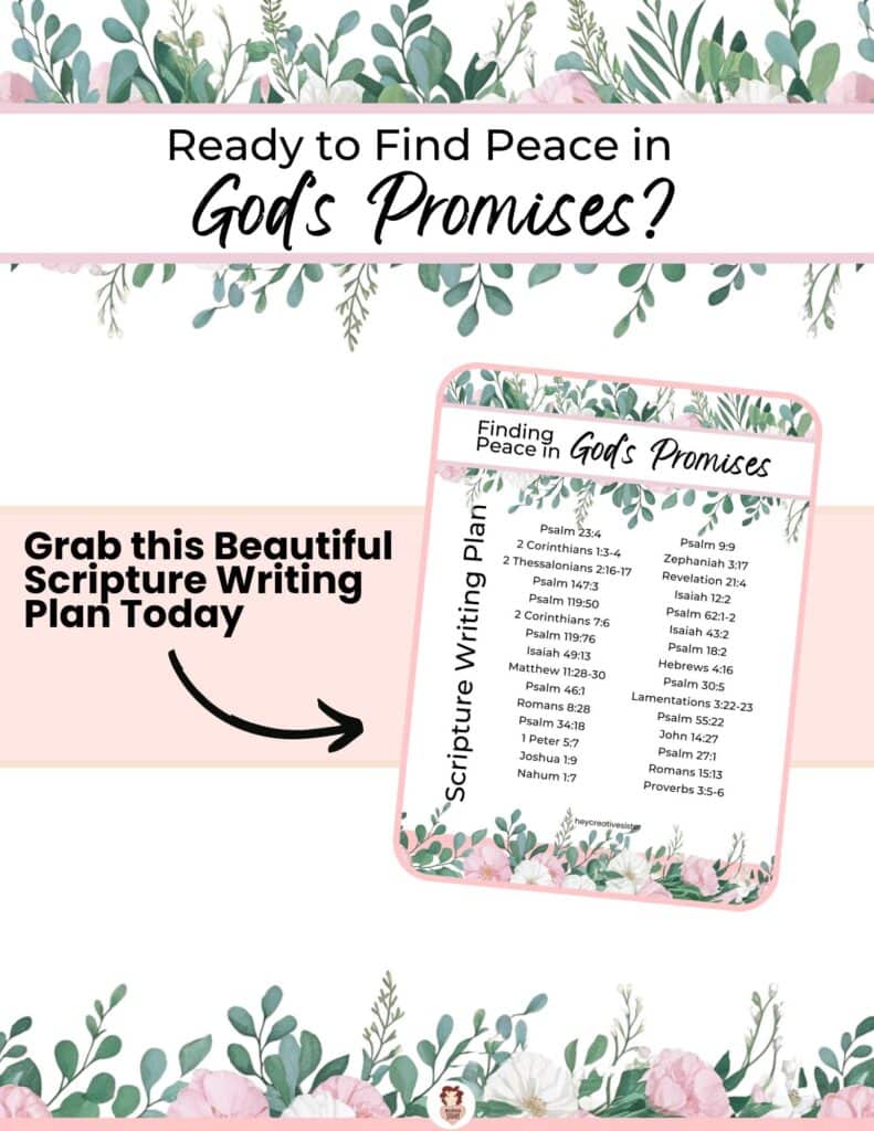 How to Find Peace in God’s Promises When Life Feels Overwhelming (Scripture Writing Plan)