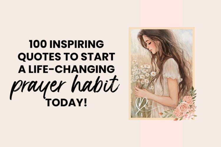 10 Prayer List Ideas to Enrich Your Quiet Time with God