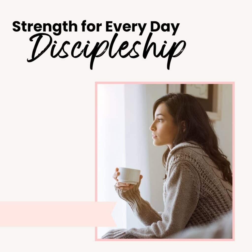 Strength for Every Day Discipleship graphic