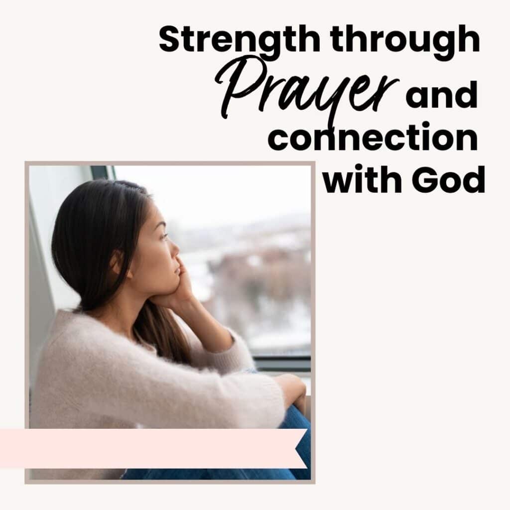 Strength through Prayer and Connection with God